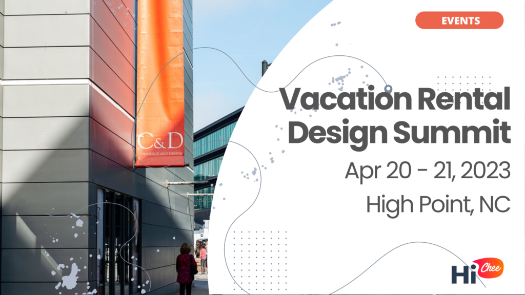 The Vacation Rental Design Summit is dedicated to the intersection of design and business.