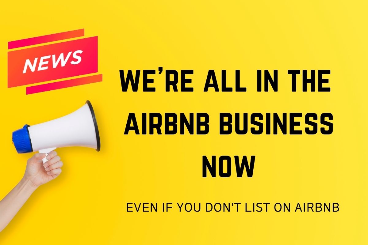 We're all in the Airbnb business now