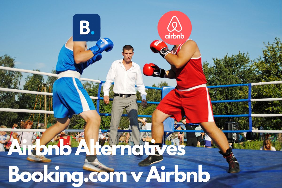 Airbnb alternatives - Airbnb v Booking.com