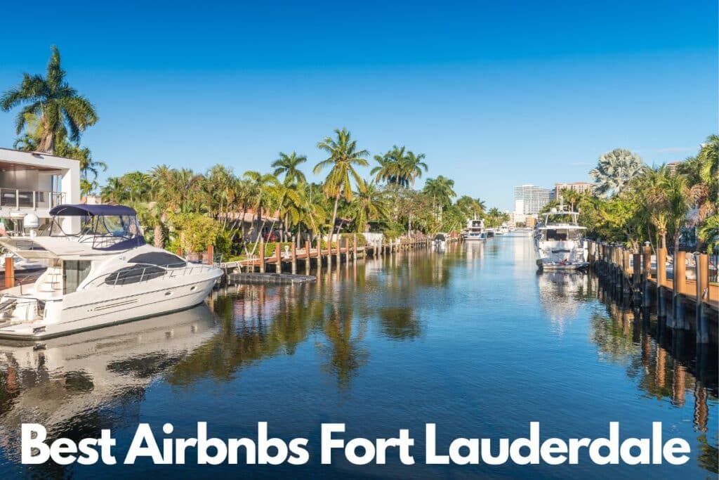 Best Airbnbs Fort Lauderdale