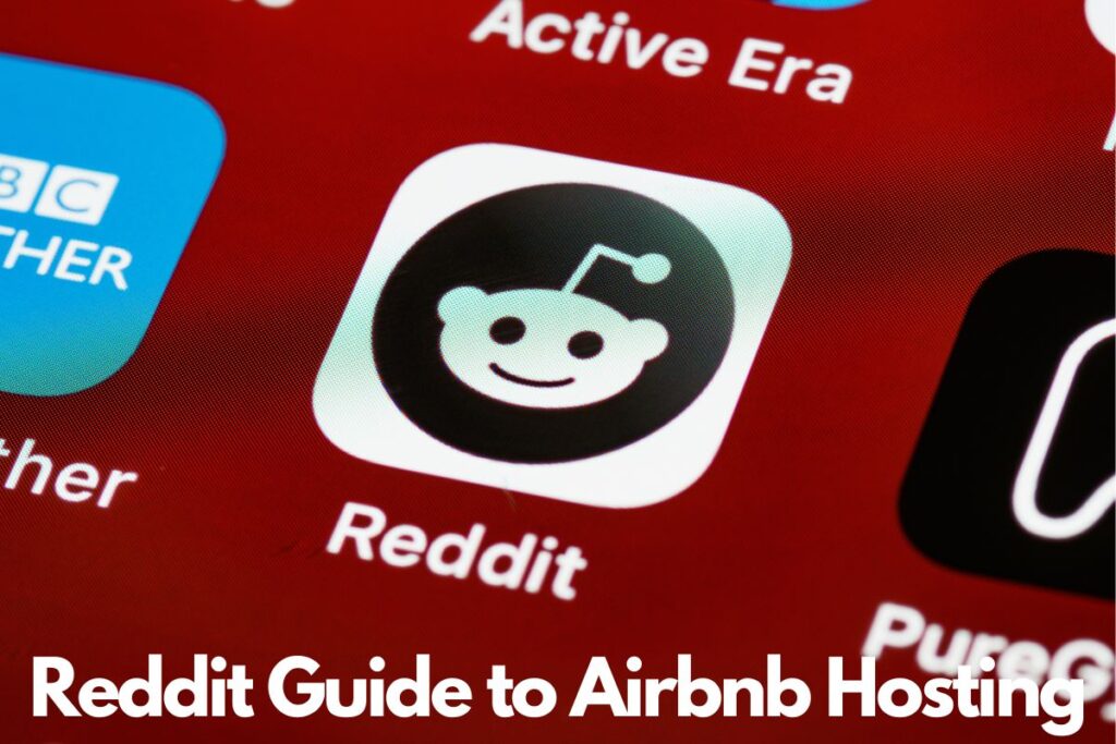The Redditor's Guide to Airbnb Hosting: Best Communities for Advice and Support