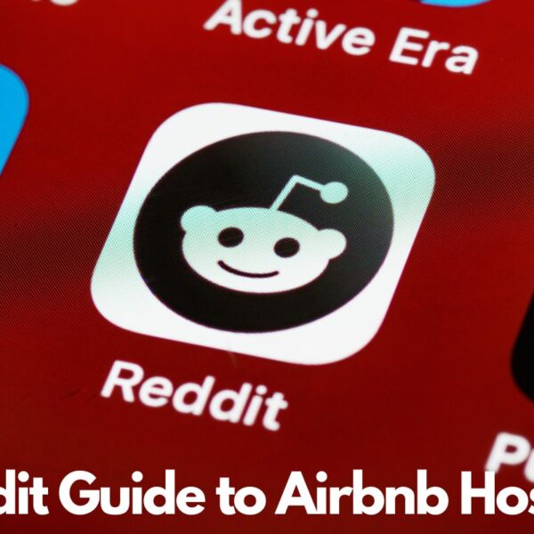 Redditor's Guide to Airbnb Hosting